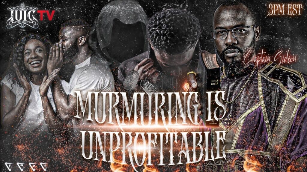 Murmuring Is Unprofitable Murmuring Is Unprofitable